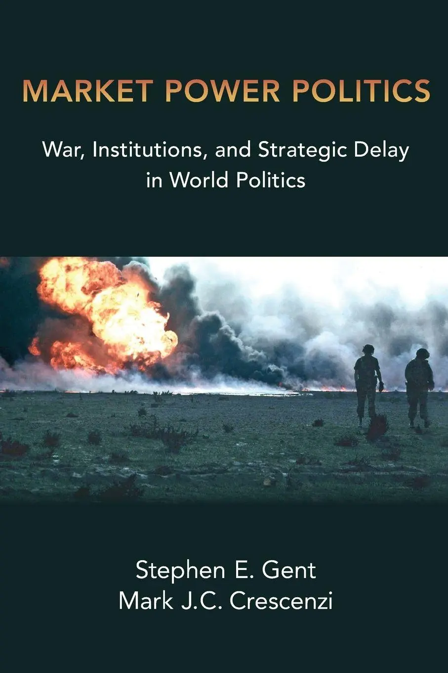 Cover: 9780197529812 | Market Power Politics | Stephen E. Gent (u. a.) | Taschenbuch | 2021