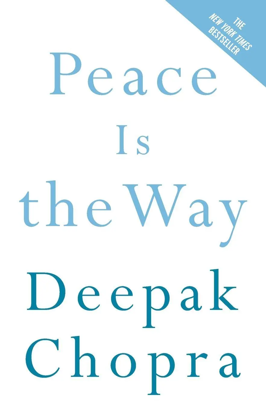 Cover: 9780307339812 | Peace Is the Way | Bringing War and Violence to an End | Deepak Chopra
