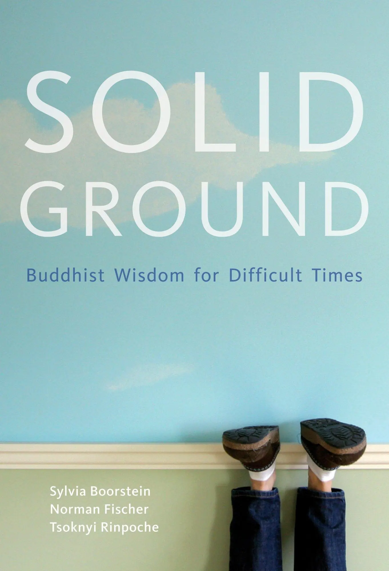 Cover: 9781935209812 | Solid Ground | Buddhist Wisdom for Difficult Times | Boorstein (u. a.)