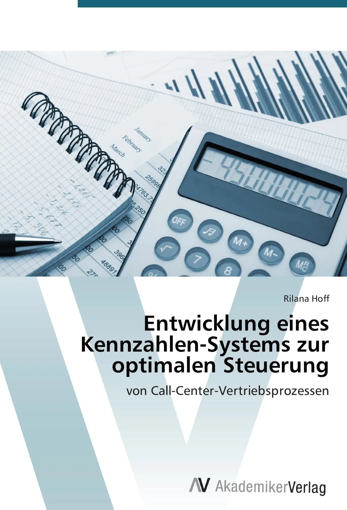 Cover: 9783639789812 | Entwicklung eines Kennzahlen-Systems zur optimalen Steuerung | Hoff