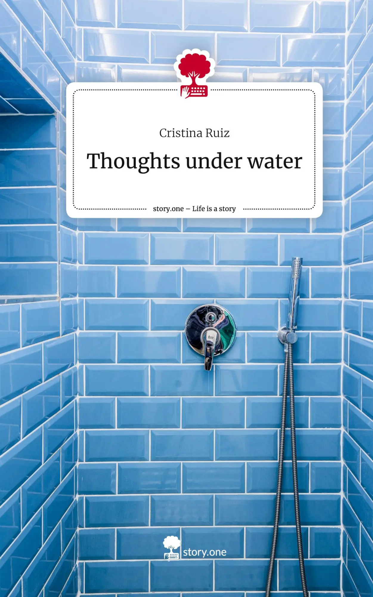 Cover: 9783711579812 | Thoughts under water. Life is a Story - story.one | Cristina Ruiz