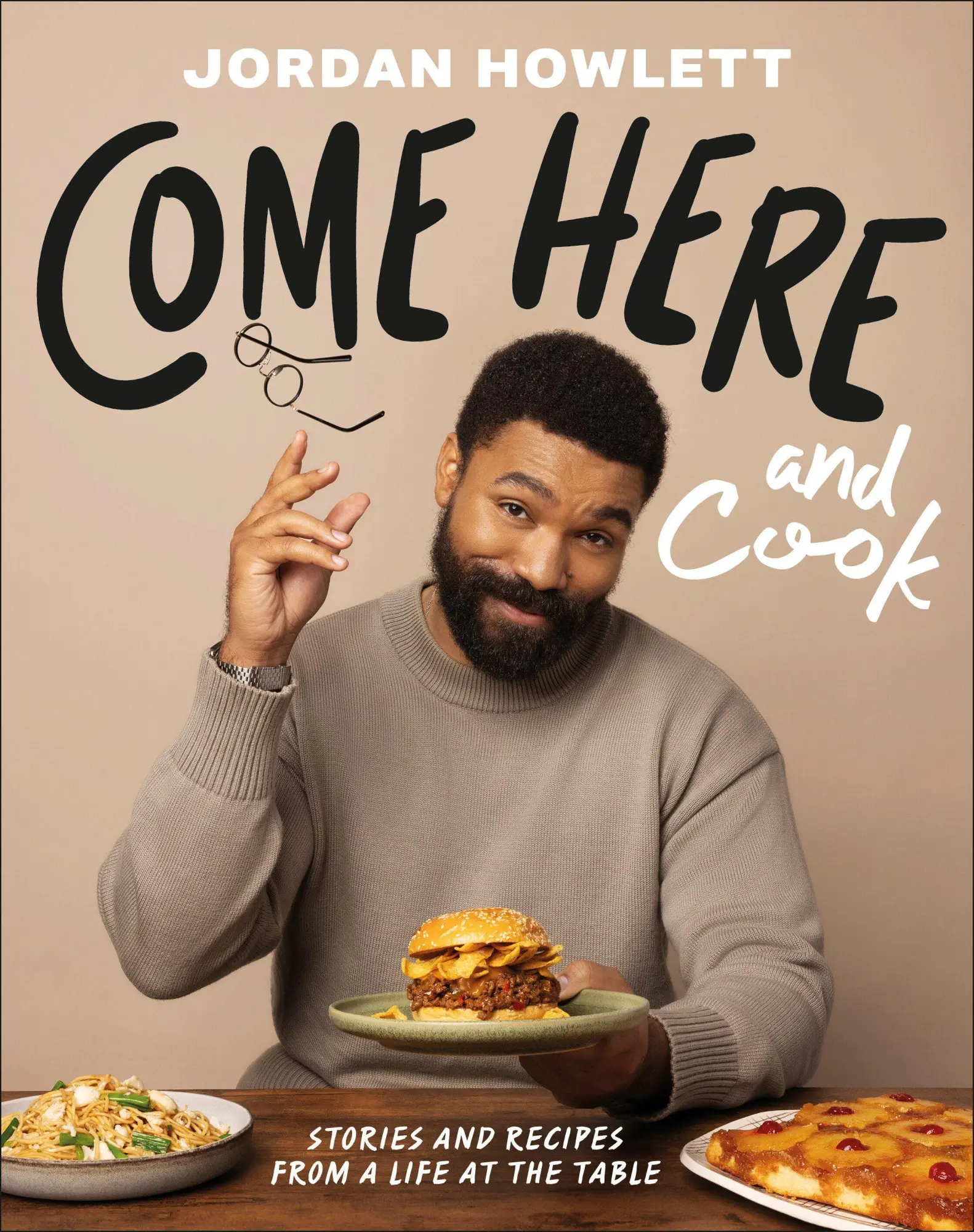 Cover: 9798217129812 | Come Here and Cook | Stories and Recipes from a Life at the Table