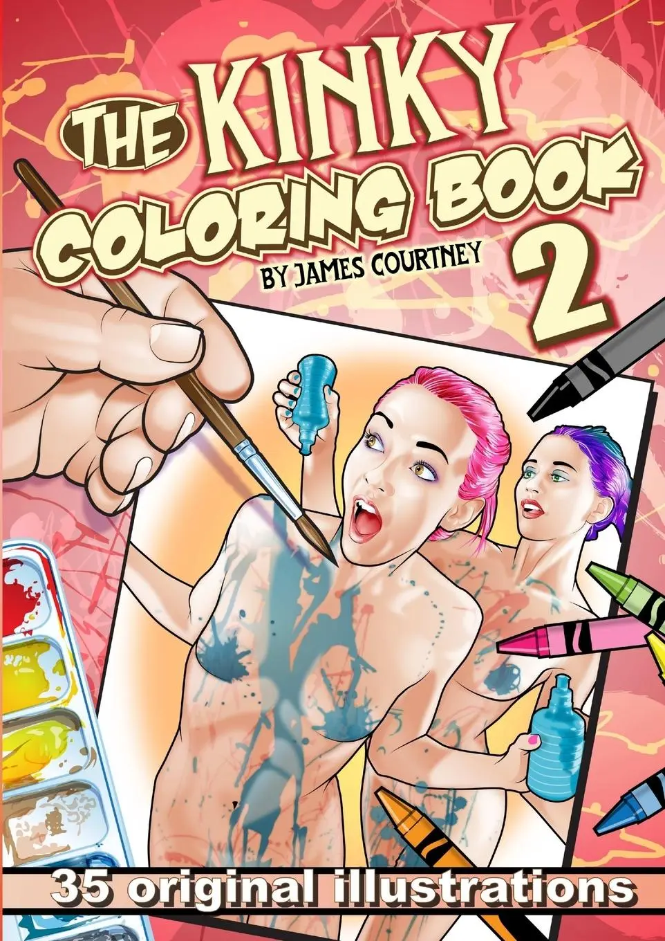 Cover: 9780985899912 | The Kinky Coloring Book 2 | James Courtney | Taschenbuch | Englisch