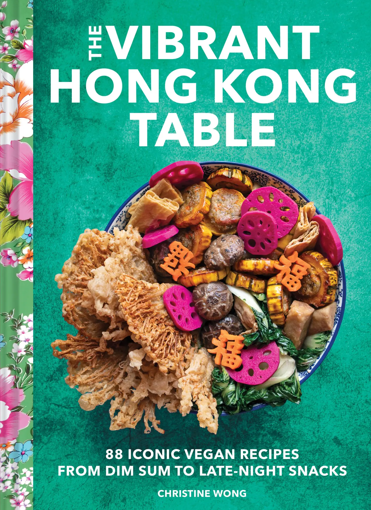 Cover: 9781797219912 | Vibrant Hong Kong Table | Christine Wong | Buch | 288 S. | Englisch