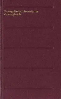 Cover: 9783724509912 | Evangelisch-reformiertes Gesangbuch. Gesangbuch der...