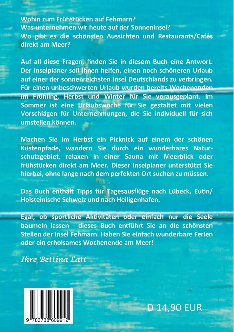 Rückseite: 9783738609912 | Fehmarn - All inklusive | Ein Inselplaner | Bettina Latt | Taschenbuch
