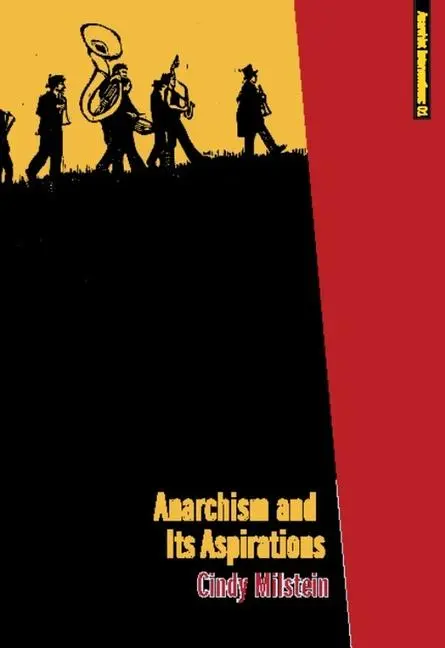 Cover: 9781849350013 | Anarchism and Its Aspirations | Cindy Milstein | Taschenbuch | 2010