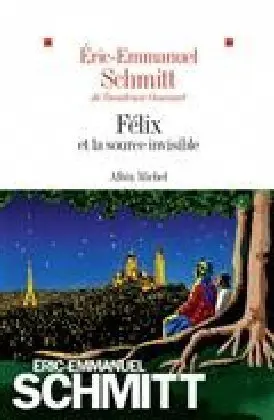 Cover: 9782226440013 | Félix et la source invisible | EricEmmanuel Schmitt | Taschenbuch