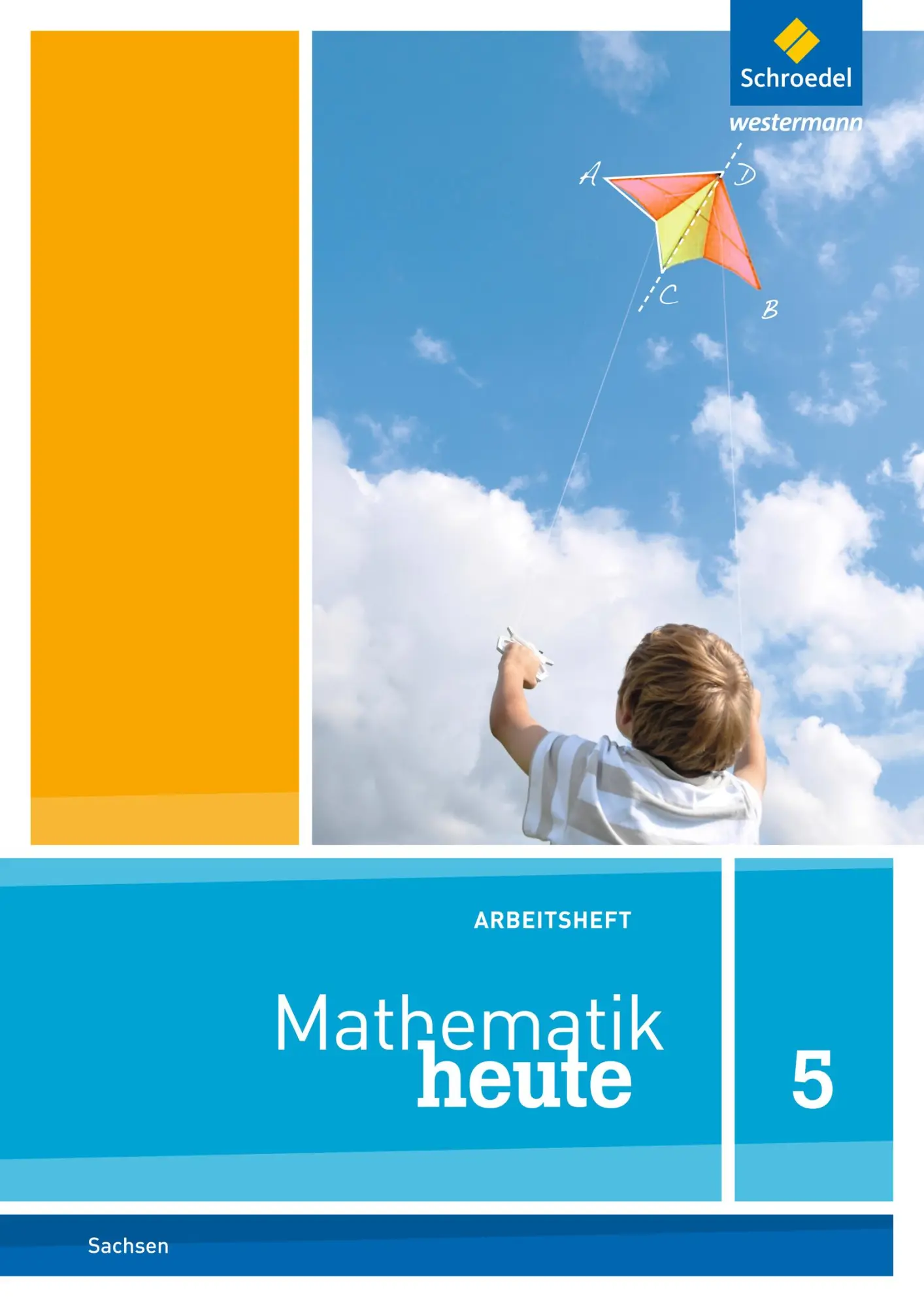 Cover: 9783507810013 | Mathematik heute 5. Arbeitsheft. Sachsen | Ausgabe 2012 | Broschüre