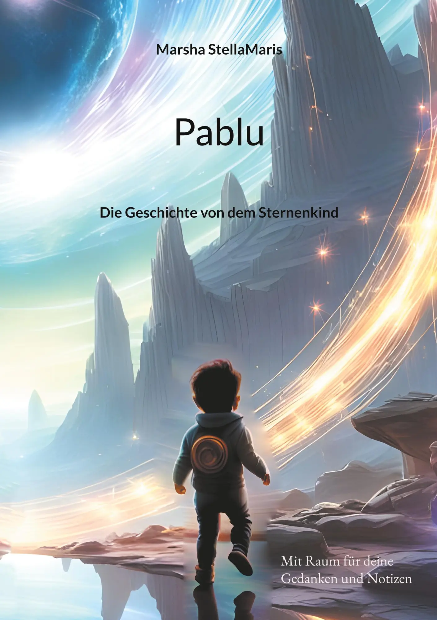 Cover: 9783695160013 | Pablu | Die Geschichte von dem Sternenkind | Marsha StellaMaris | Buch