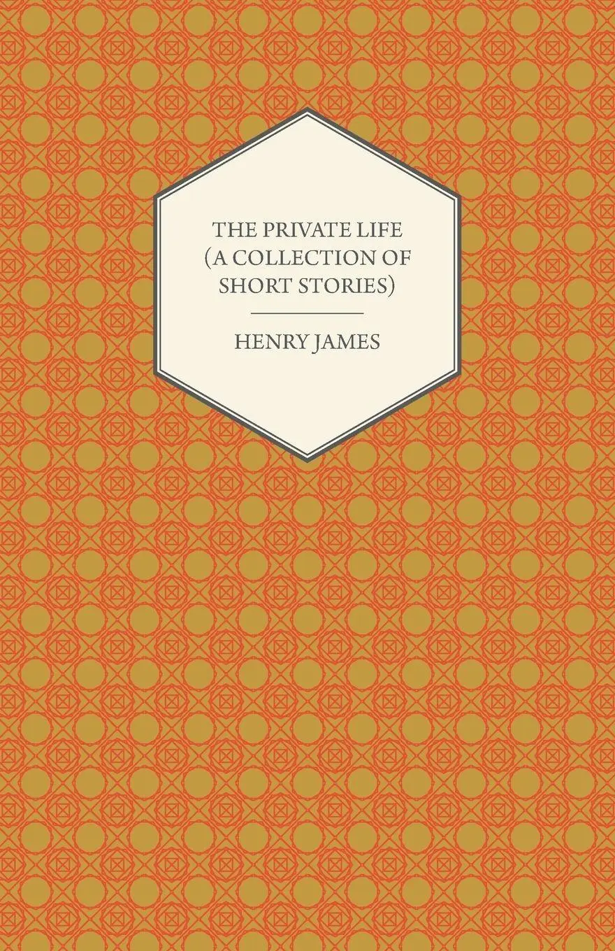 Cover: 9781447470113 | The Private Life (A Collection of Short Stories) | Henry James | Buch