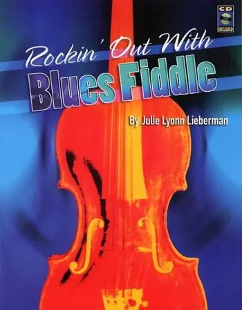 Cover: 9781879730113 | Rockin' Out with Blues Fiddle | Julie Lyonn Lieberman | Fretted | 2000