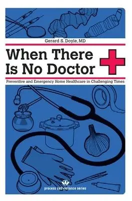 Cover: 9781934170113 | When There Is No Doctor | Gerard S Doyle | Taschenbuch | Englisch