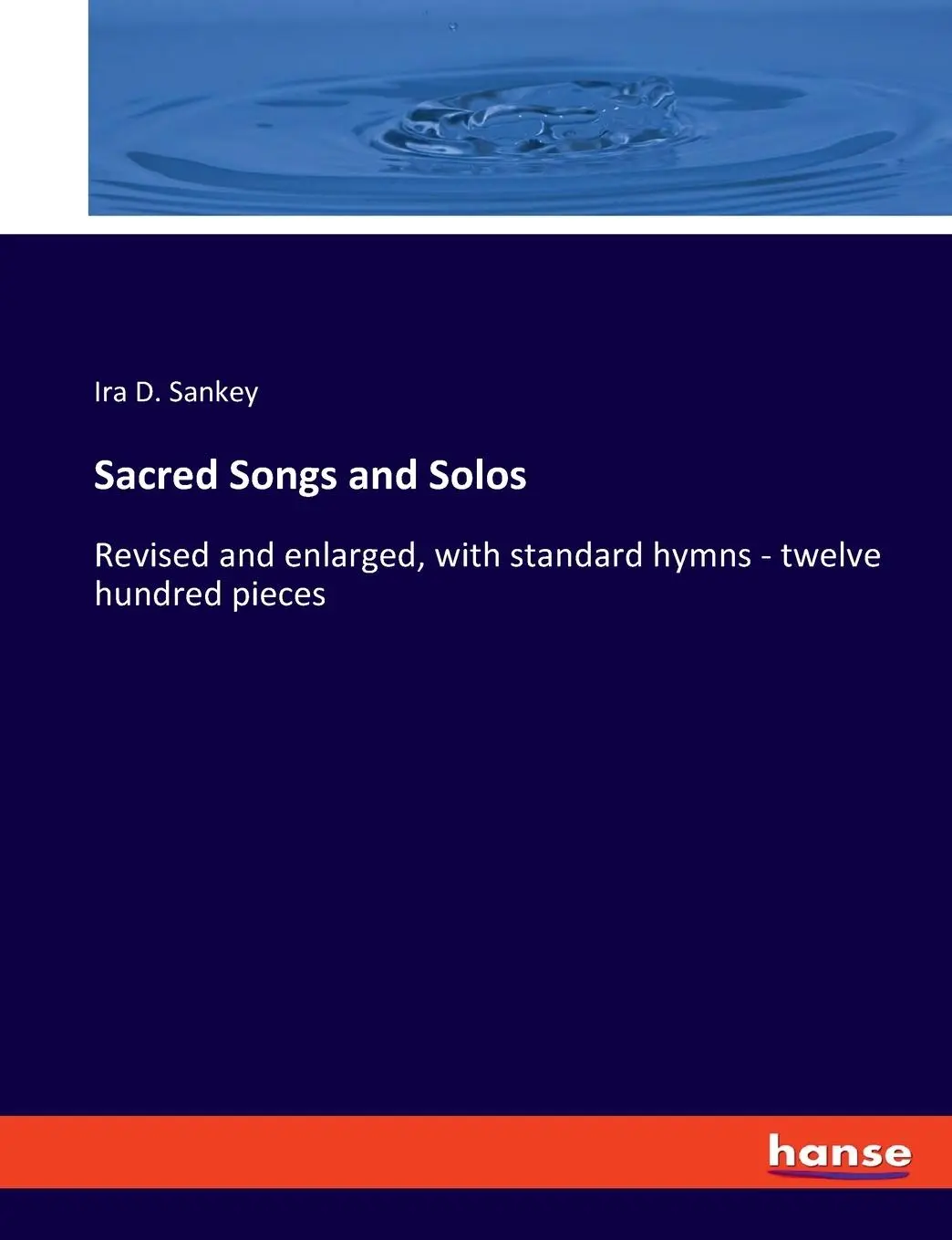 Cover: 9783348100113 | Sacred Songs and Solos | Ira D. Sankey | Taschenbuch | Englisch | 2023
