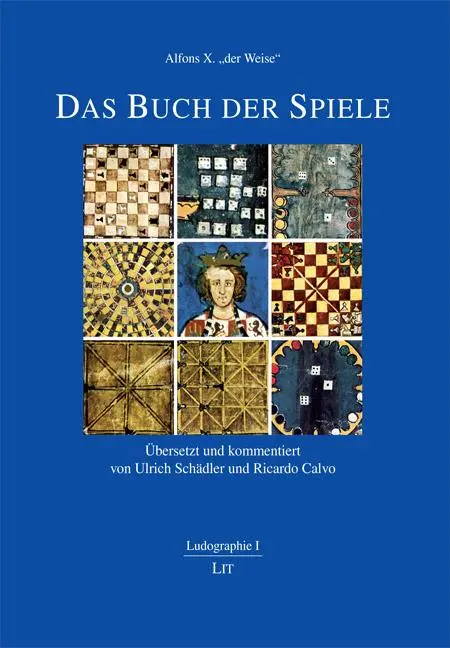 Cover: 9783643500113 | Alfons X. "der Weise": Das Buch der Spiele | Das Buch der Spiele | LIT
