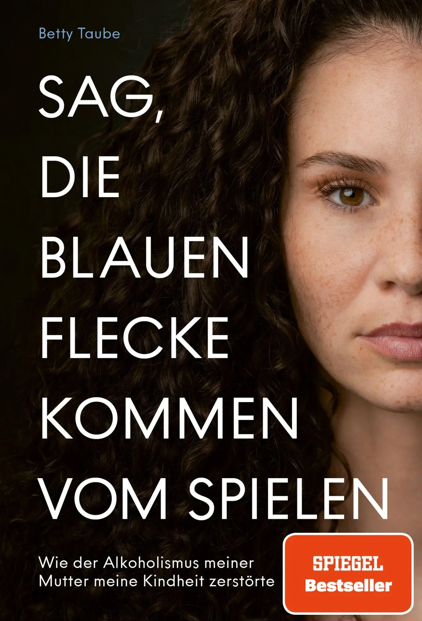Bild: 9783818900113 | Sag, die blauen Flecke kommen vom Spielen | Betty Taube | Taschenbuch