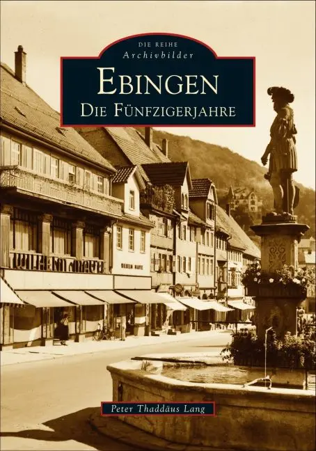 Cover: 9783866800113 | Ebingen | Die Fünfzigerjahre | Peter Th Lang | Taschenbuch | 136 S.