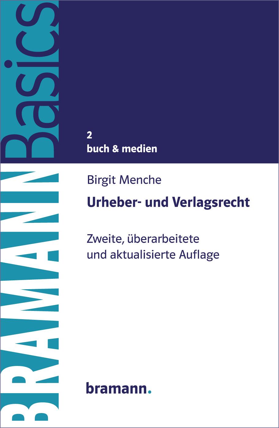 Cover: 9783959030113 | Urheber- und Verlagsrecht | Birgit Menche | Taschenbuch | 163 S.