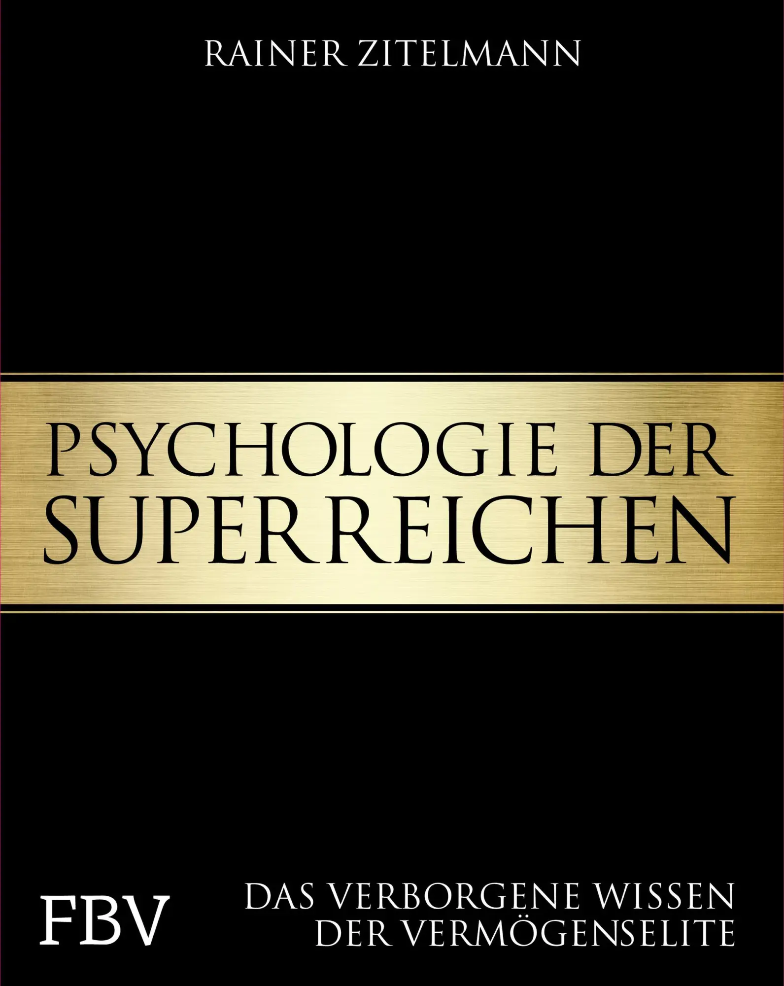 Cover: 9783959720113 | Psychologie der Superreichen | Rainer Zitelmann | Buch | 432 S. | 2017