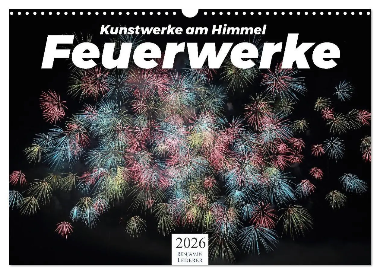 Cover: 9783457780213 | Feuerwerke - Kunstwerke am Himmel (Wandkalender 2026 DIN A3 quer),...