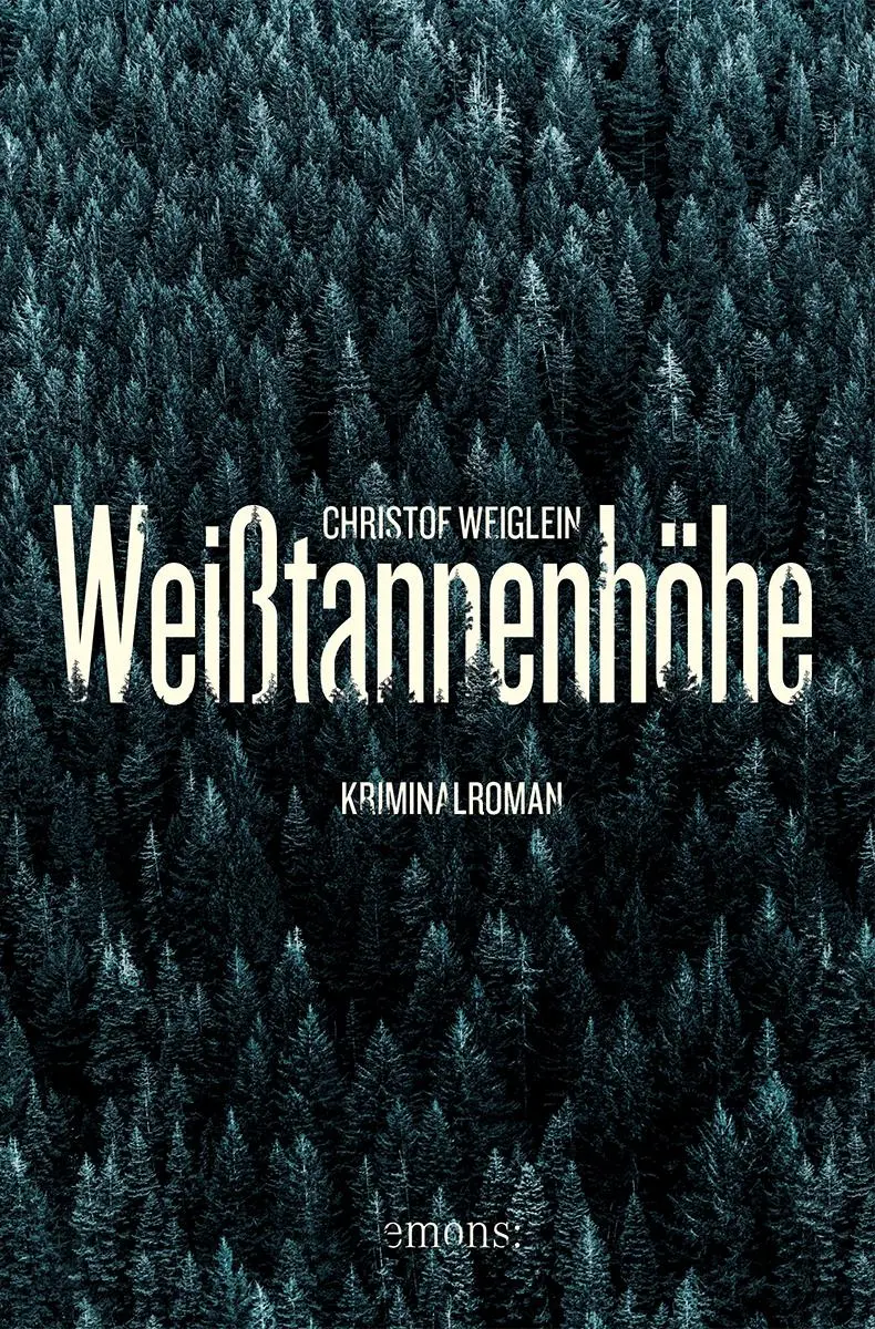 Cover: 9783740820213 | Weißtannenhöhe | Kriminalroman | Christof Weiglein | Taschenbuch