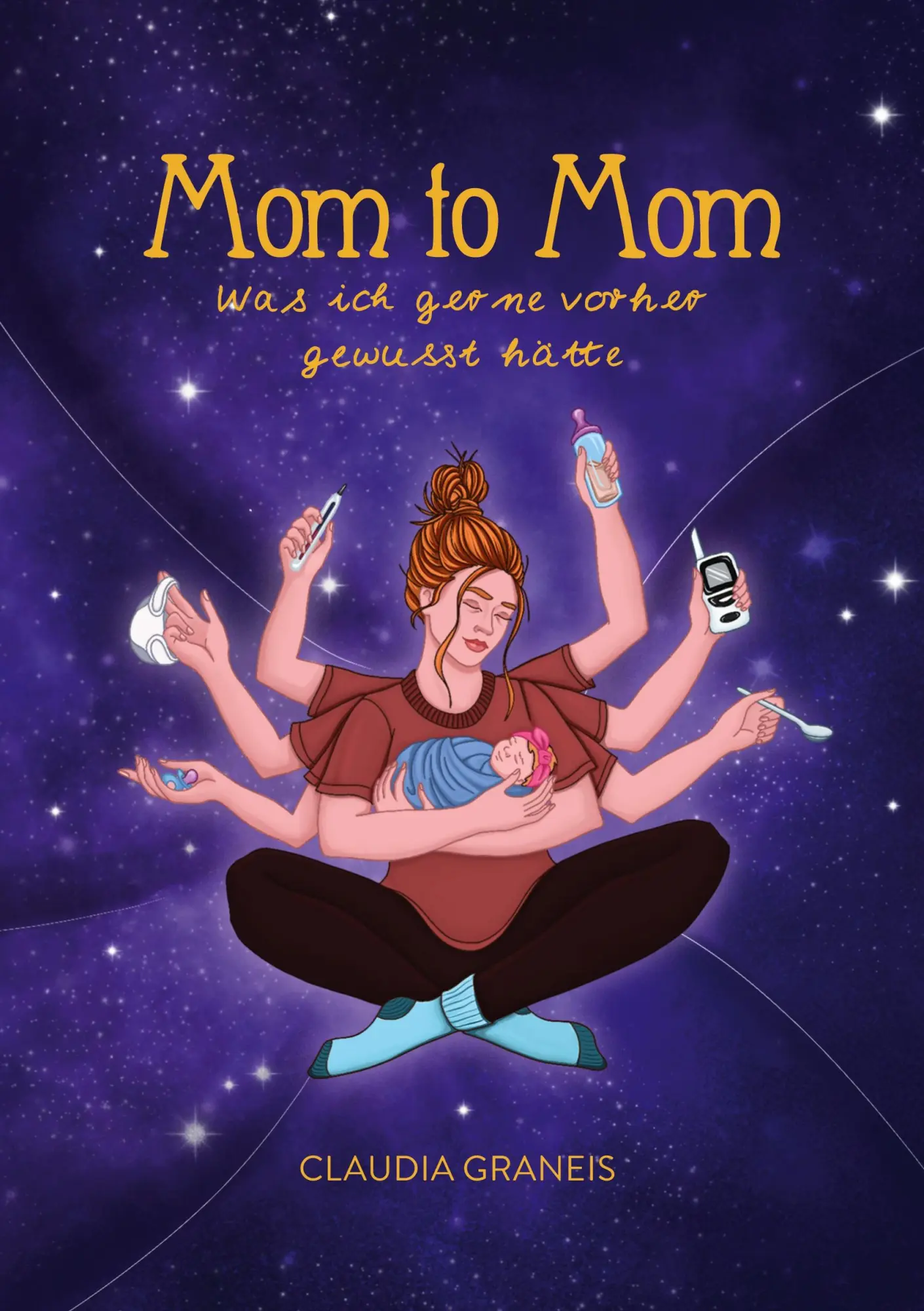 Cover: 9783769320213 | Mom to Mom | Was ich gerne vorher gewusst hätte | Claudia Graneis