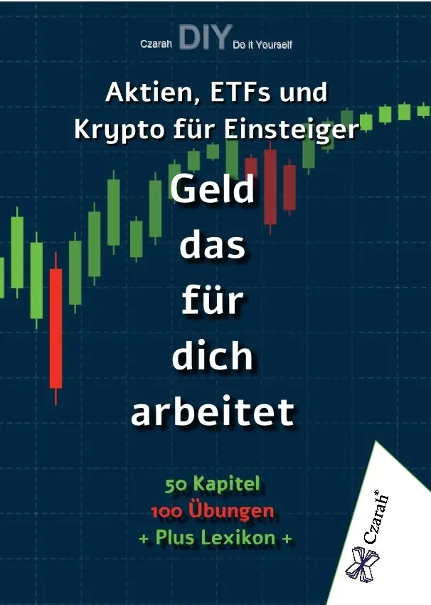 Cover: 9783911260213 | Geld, das für dich arbeitet: | Aktien, ETFs und Krypto für Einsteiger!