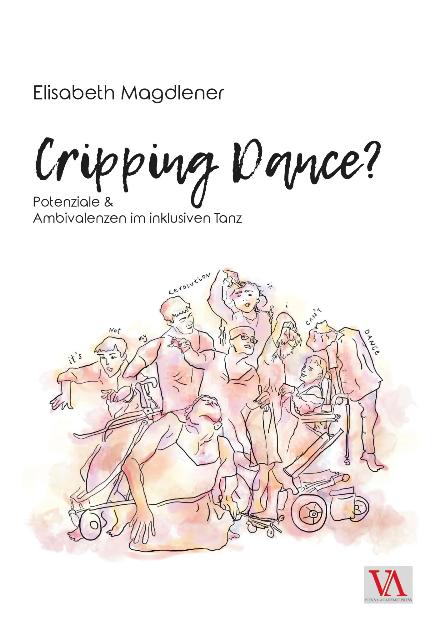 Cover: 9783990610213 | Cripping Dance? | Elisabeth Magdlener | Taschenbuch | 128 S. | Deutsch