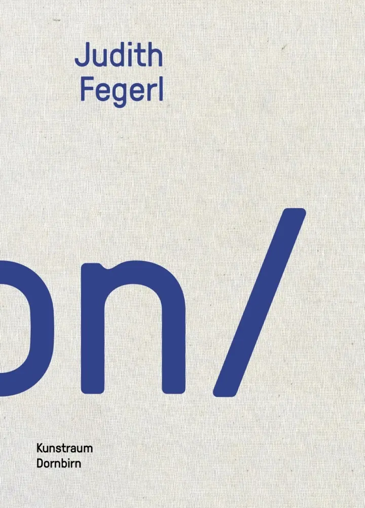 Cover: 9783991530213 | Judith Fegerl | on/ | Thomas Häusle (u. a.) | Buch | 132 S. | Deutsch