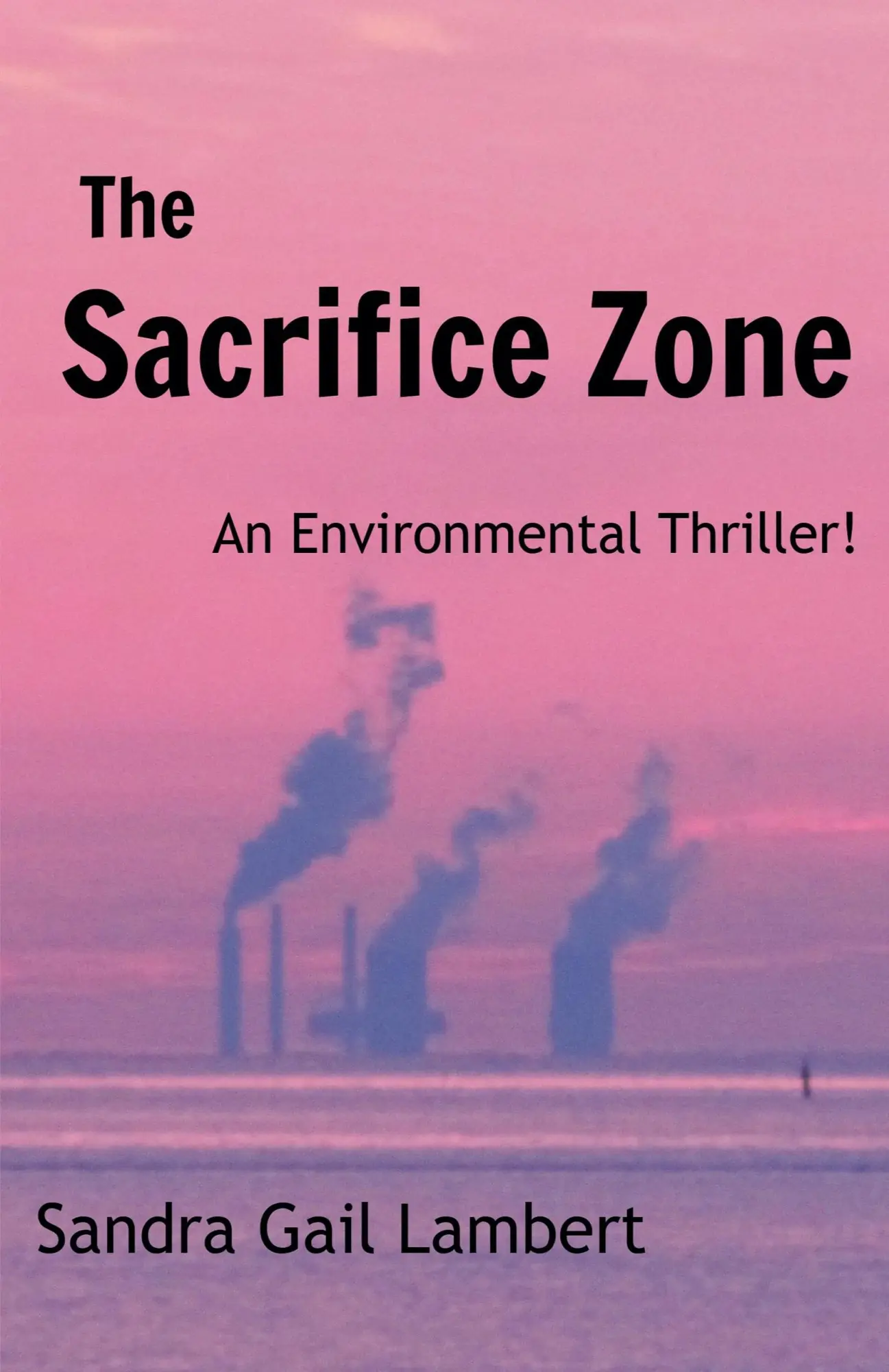 Cover: 9798987920213 | The Sacrifice Zone | Sandra Gail Lambert | Taschenbuch | Englisch