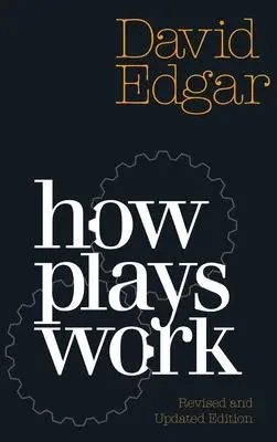 Cover: 9781839040313 | How Plays Work | New Edition | David Edgar | Taschenbuch | Englisch