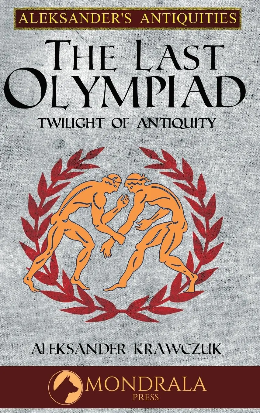 Cover: 9782919820313 | The Last Olympiad | Twilight of Antiquity | Aleksander Krawczuk | Buch