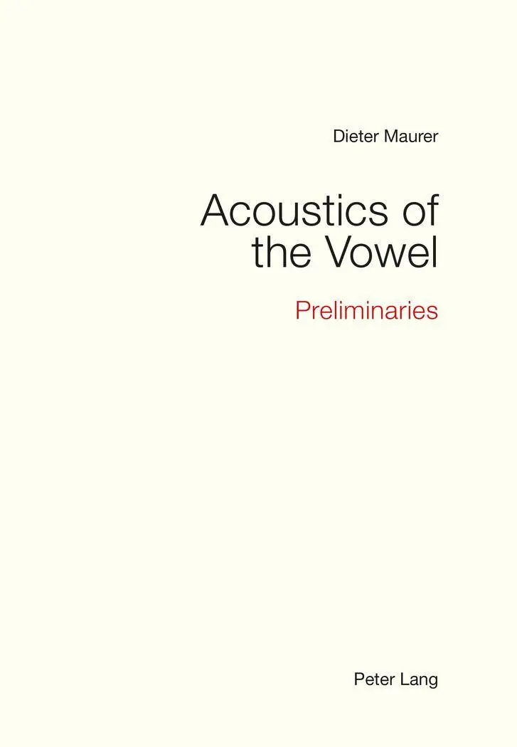 Acoustics of the Vowel - Dieter Maurer Kartoniert (TB)