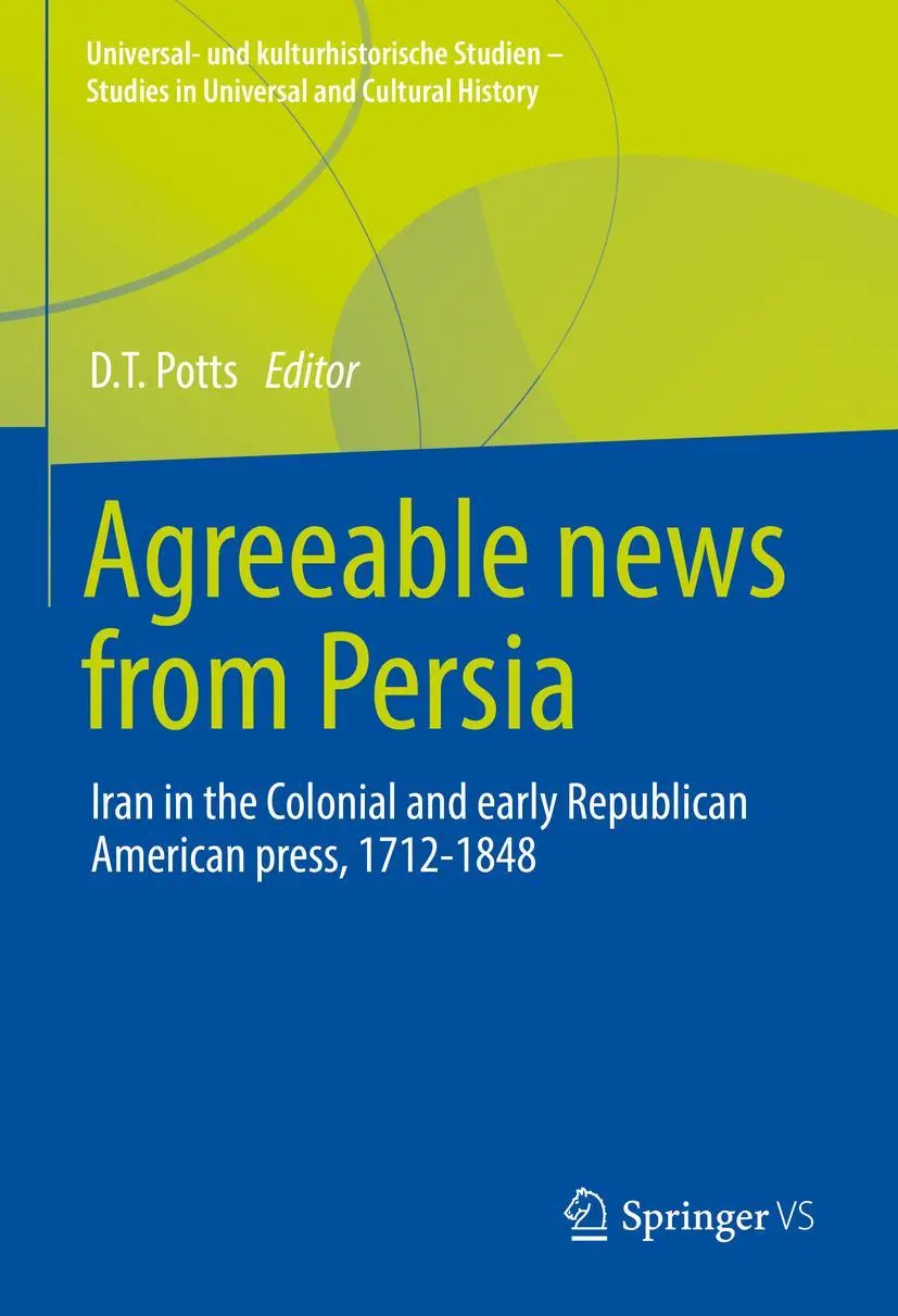 Cover: 9783658360313 | Agreeable News from Persia | D. T. Potts | Buch | 3 Bücher | Englisch