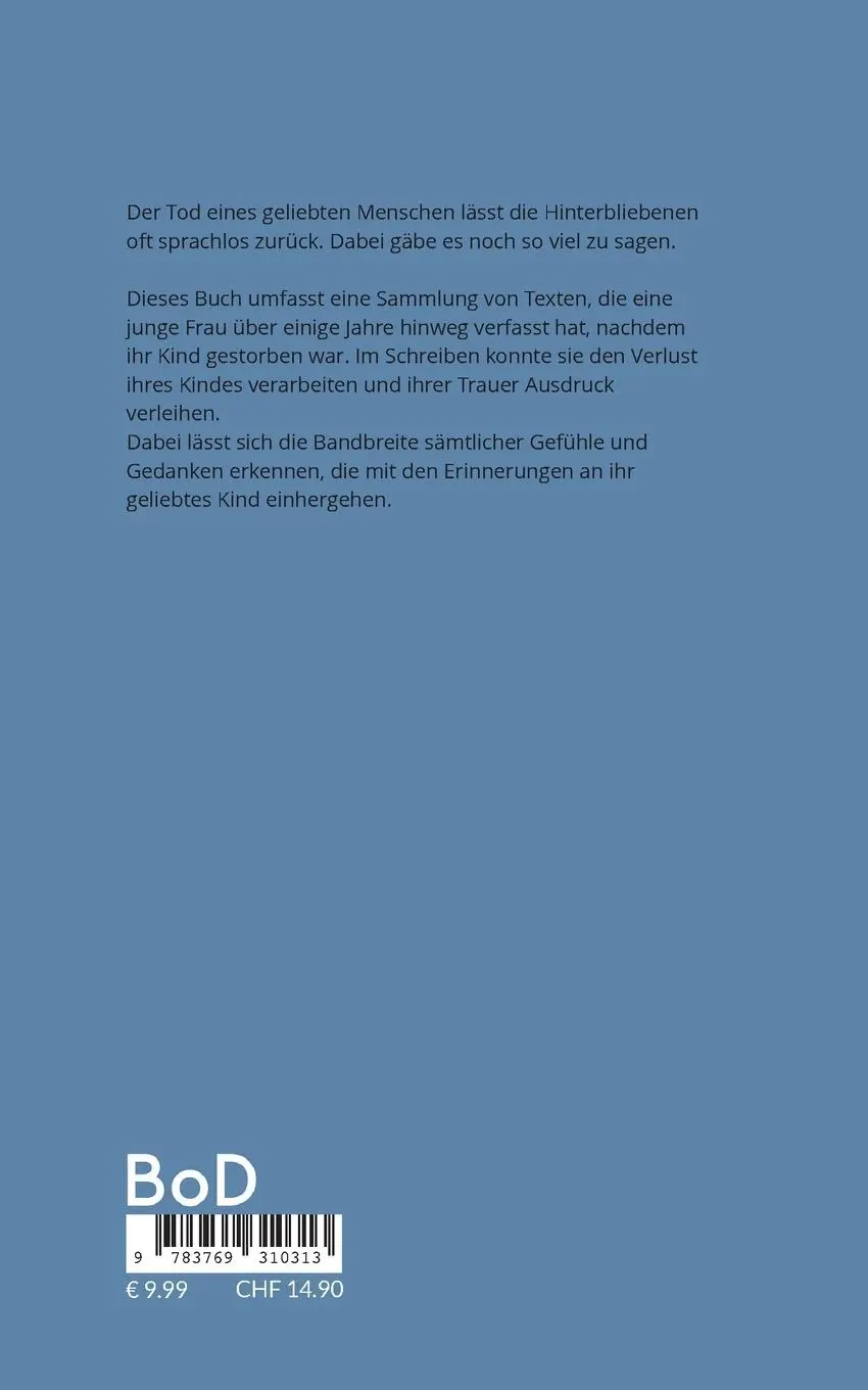 Rückseite: 9783769310313 | Was ich Dir noch sagen möchte | Worte an mein verstorbenes Kind | K