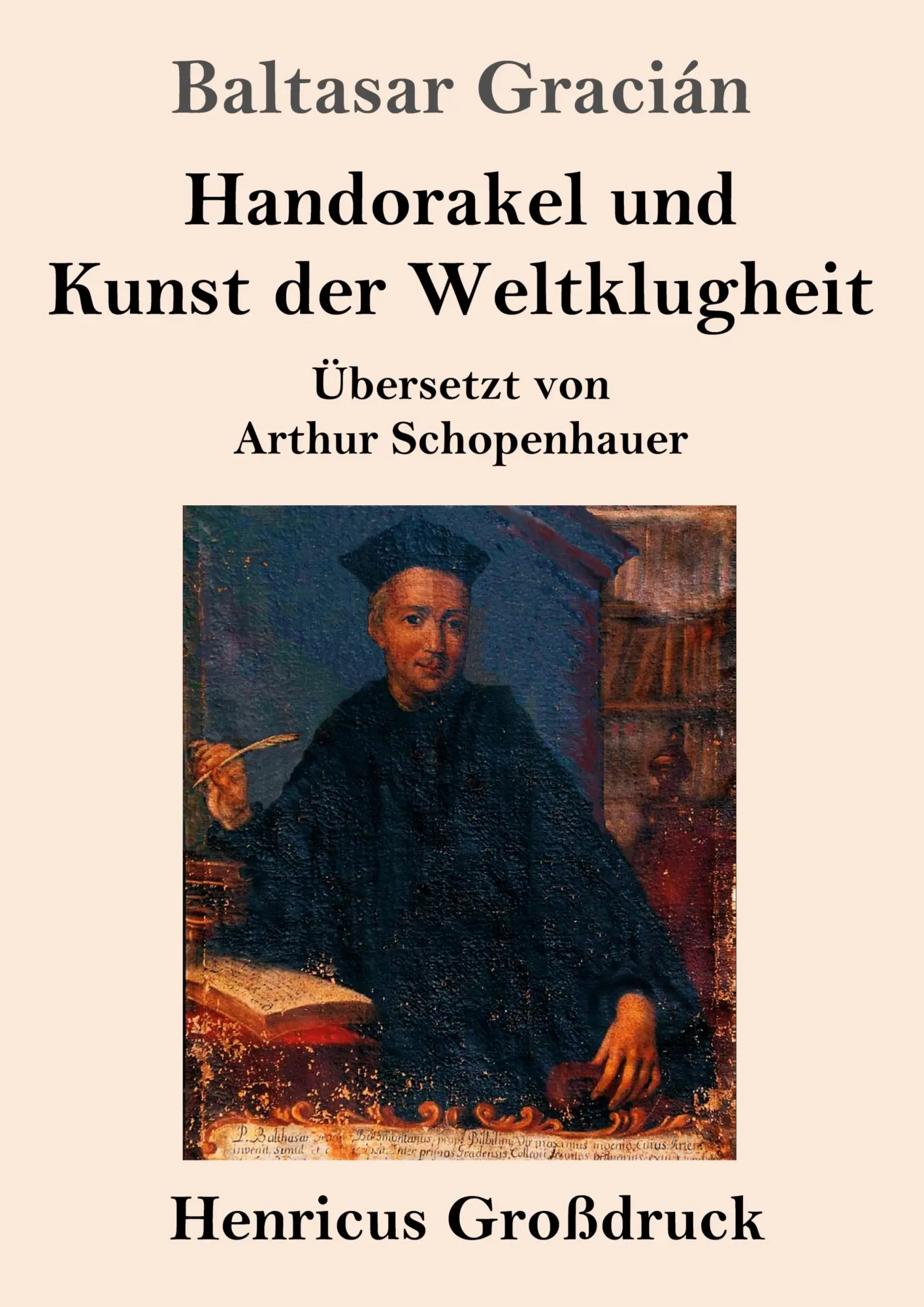 Cover: 9783847830313 | Handorakel und Kunst der Weltklugheit (Großdruck) | Baltasar Gracián