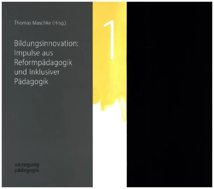 Cover: 9783990530313 | Bildungsinnovation: Impulse aus Reformpädagogik und Inklusiver...