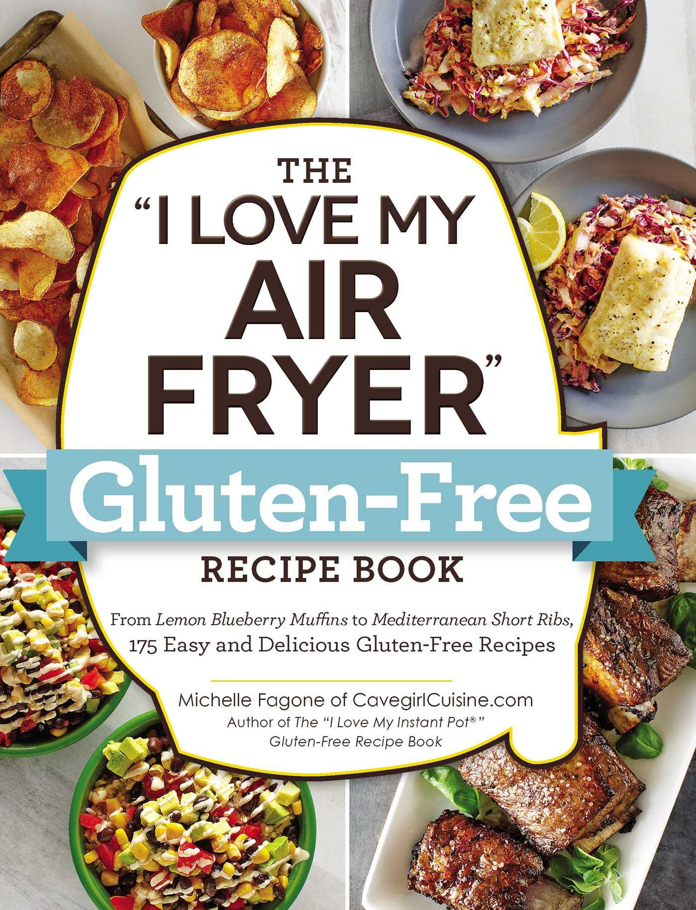 Cover: 9781507210413 | The I Love My Air Fryer Gluten-Free Recipe Book | Michelle Fagone
