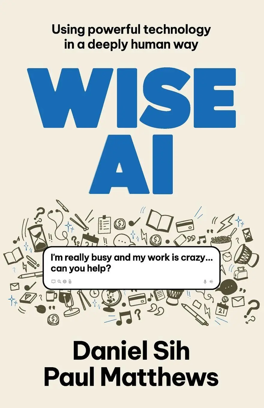 Cover: 9781923630413 | Wise AI | Using powerful technology in a deeply human way | Buch