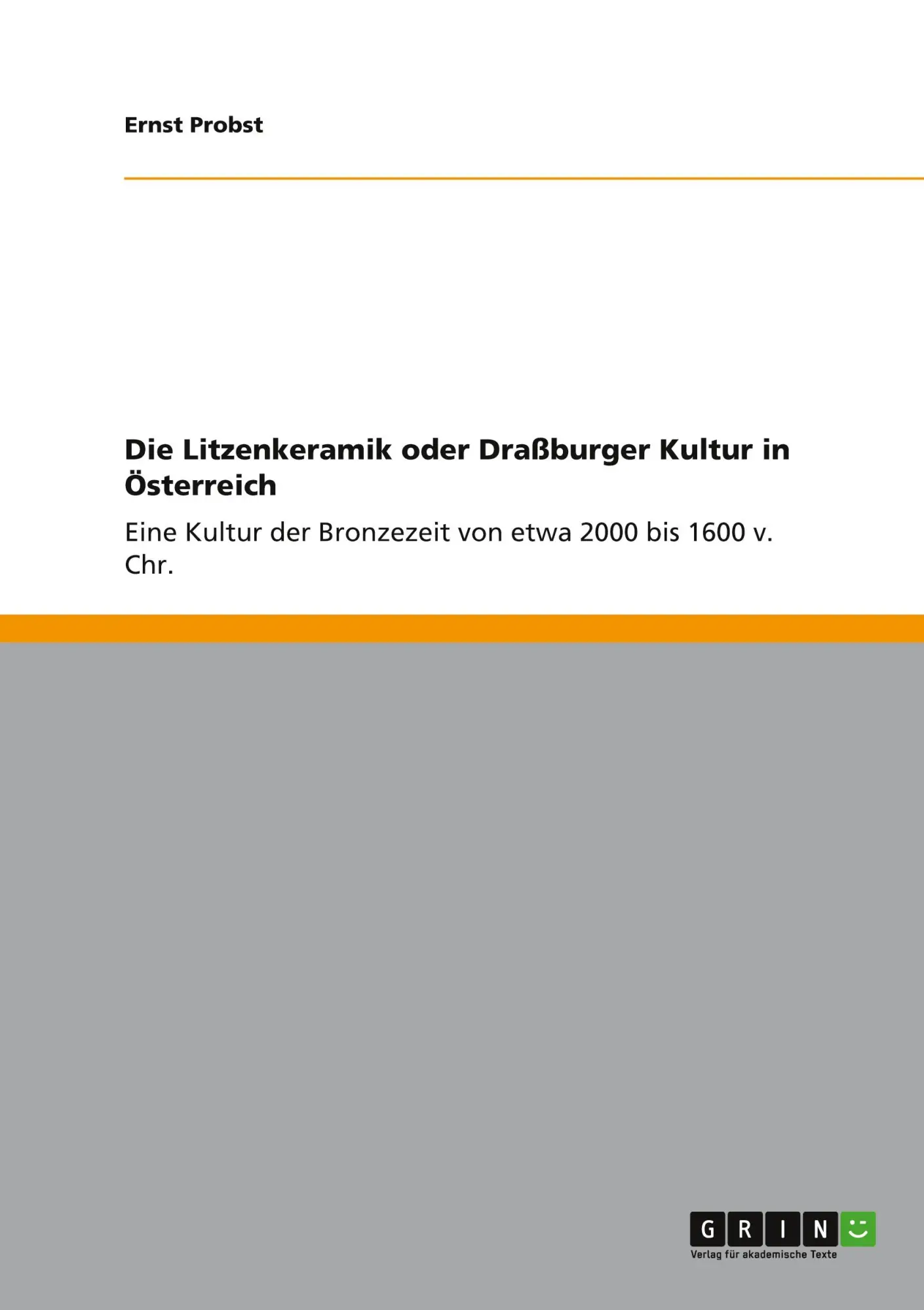 Cover: 9783656060413 | Die Litzenkeramik oder Draßburger Kultur in Österreich | Ernst Probst
