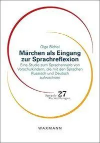 Cover: 9783818800413 | Märchen als Eingang zur Sprachreflexion | Olga Bichel | Taschenbuch