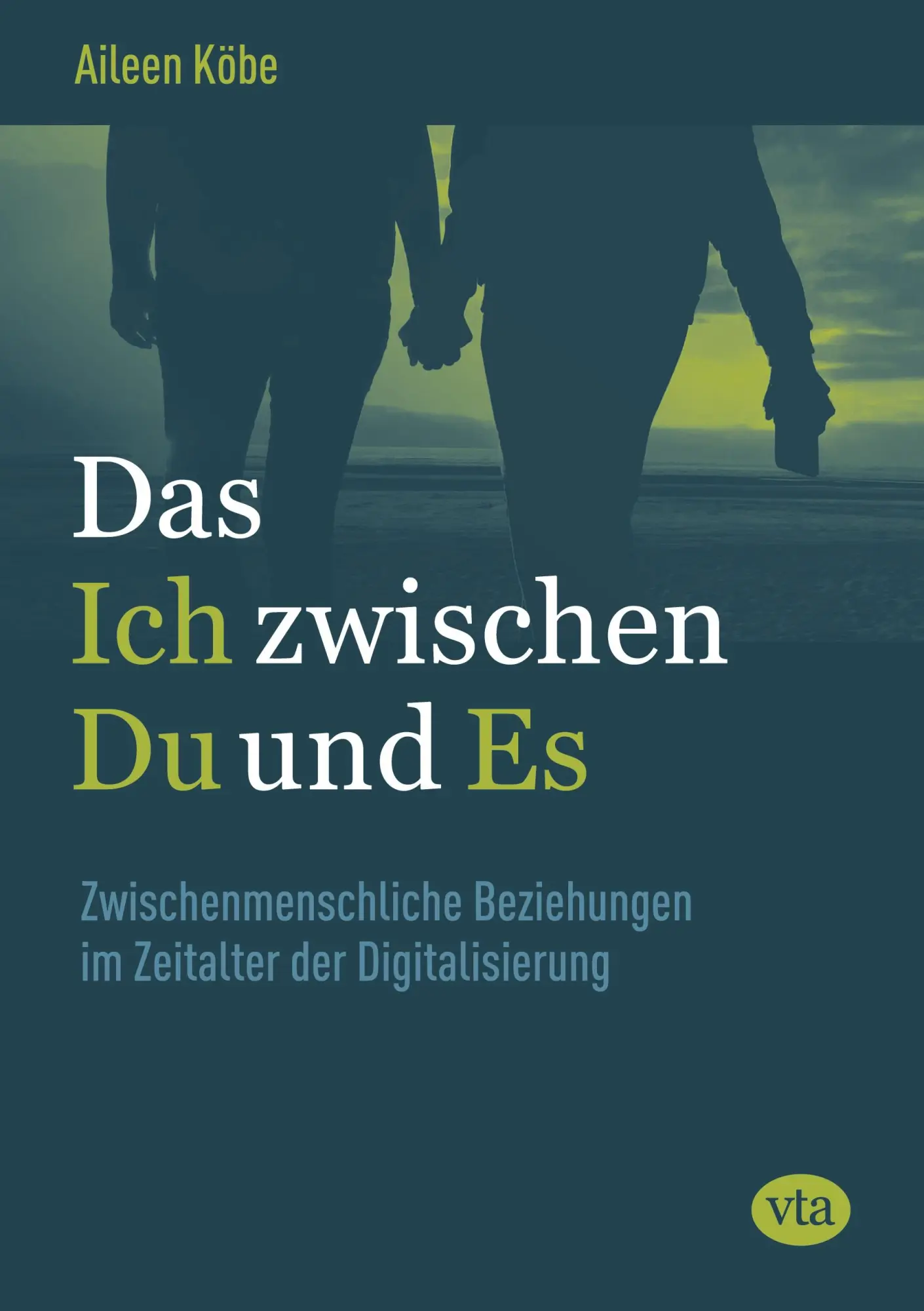 Cover: 9783946130413 | Das Ich zwischen Du und Es | Aileen Köbe | Buch | 104 S. | Deutsch