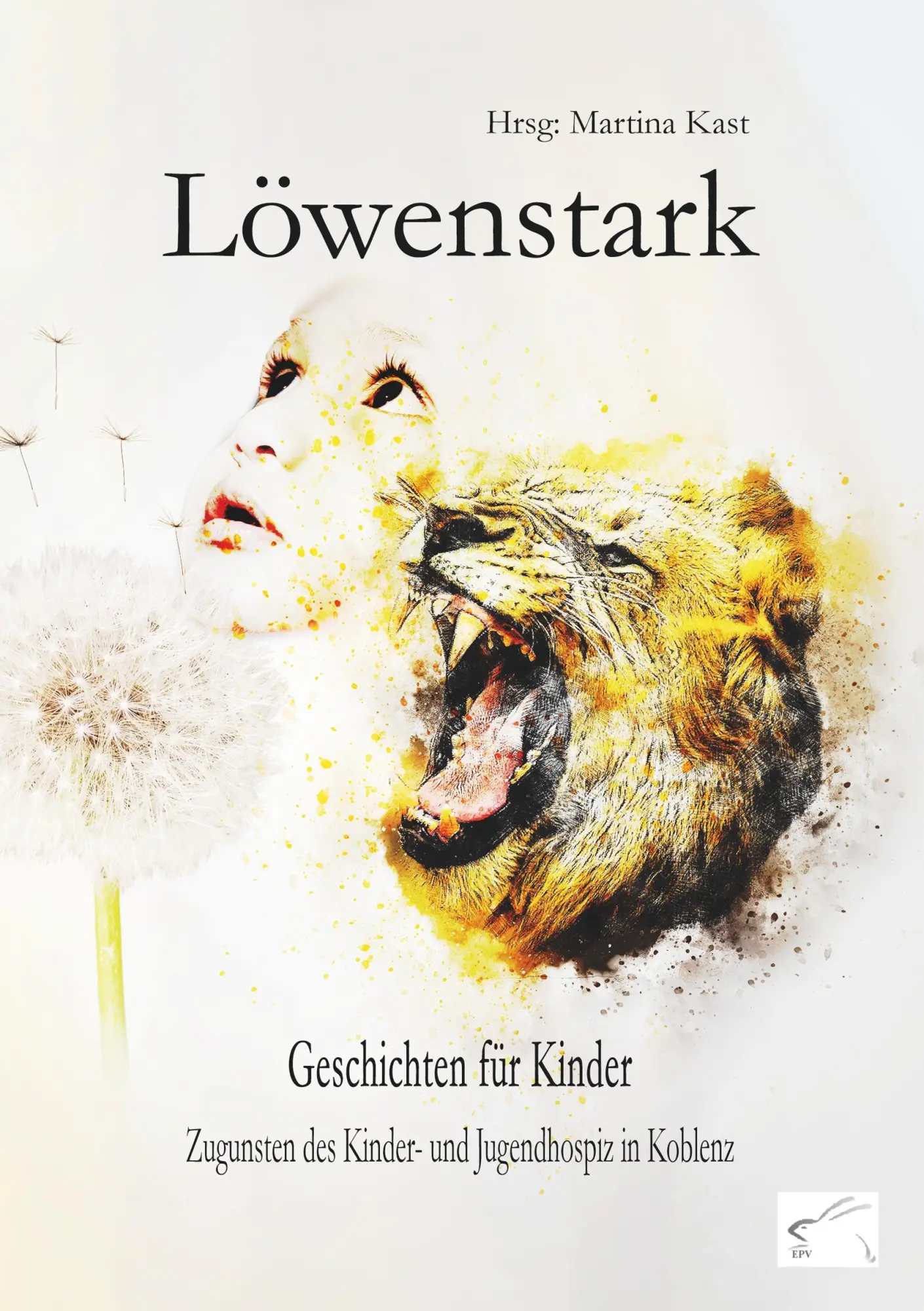 Cover: 9783961740413 | Löwenstark | Martina Kast | Taschenbuch | 152 S. | Deutsch | 2019