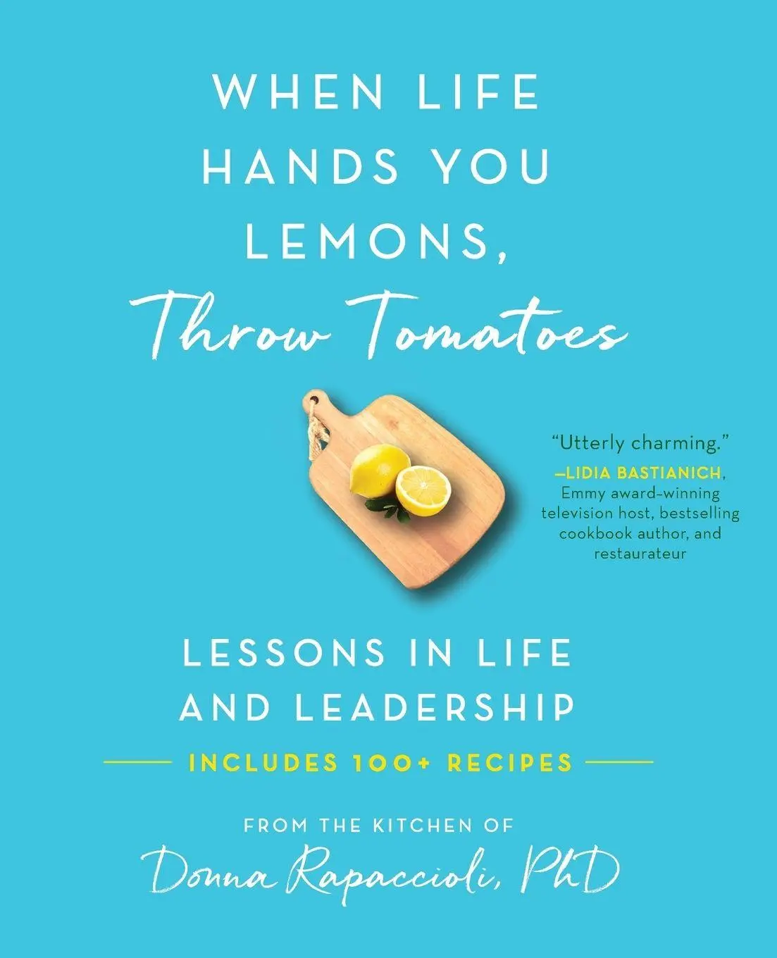 Cover: 9798988750413 | When Life Hands You Lemons, Throw Tomatoes | Donna Rapaccioli | Buch