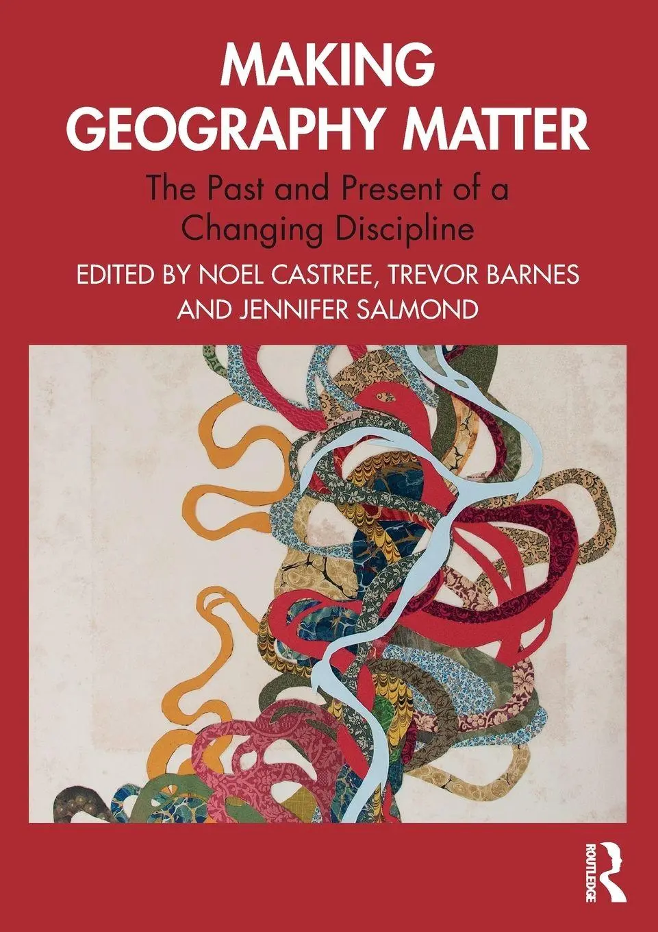 Cover: 9781032380513 | Making Geography Matter | Noel Castree (u. a.) | Taschenbuch | 2025