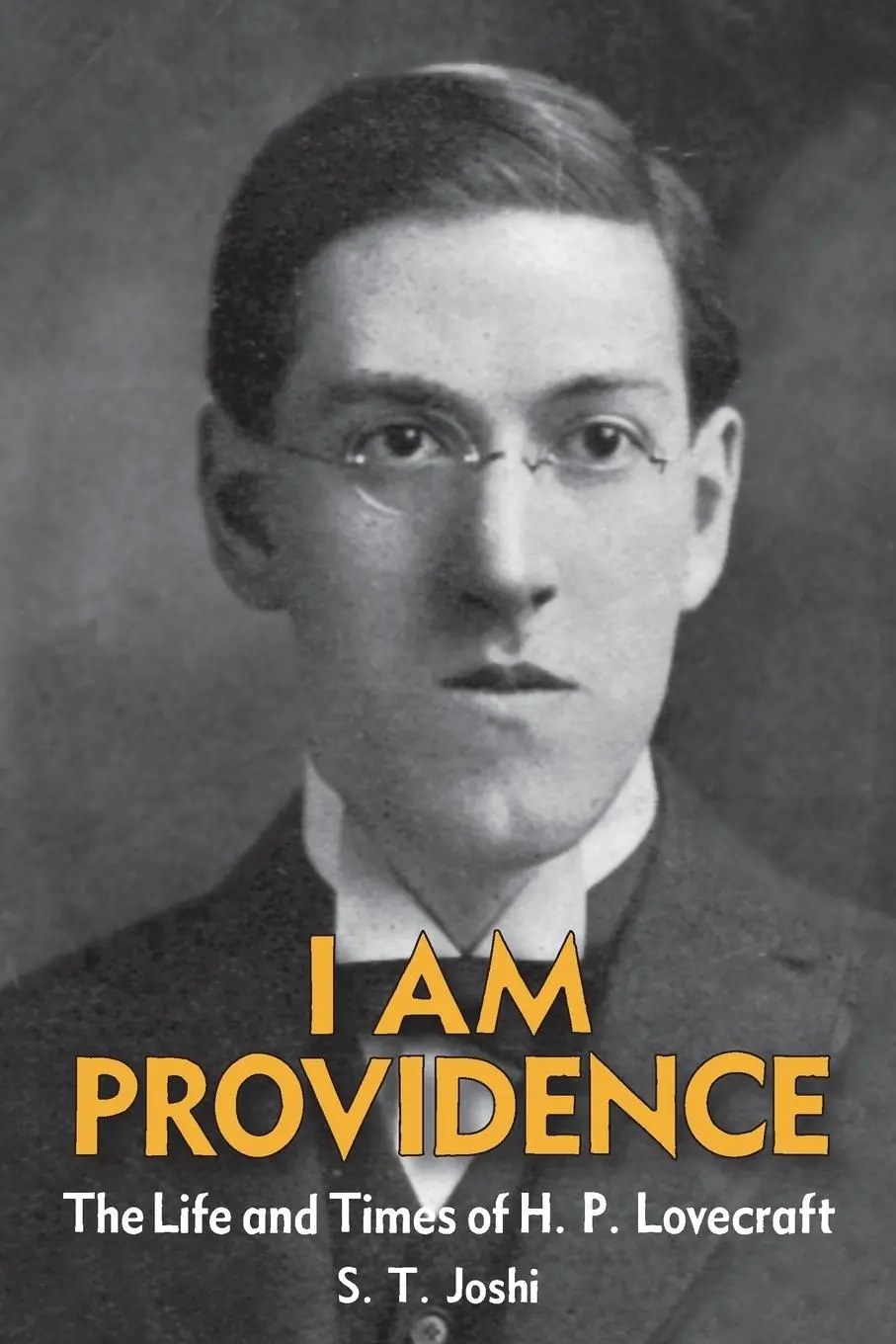 Cover: 9781614980513 | I Am Providence | The Life and Times of H. P. Lovecraft, Volume 1
