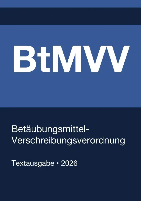 Cover: 9783565280513 | BtMVV - Betäubungsmittel-Verschreibungsverordnung (Deutschland) 2026