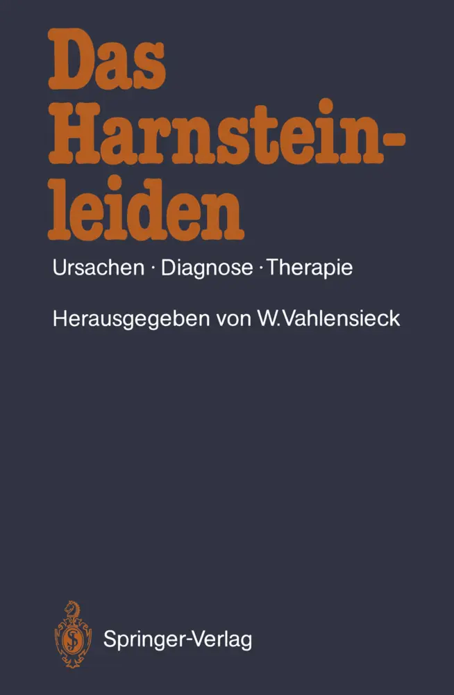Cover: 9783642710513 | Das Harnsteinleiden | Ursachen · Diagnose · Therapie | Vahlensieck