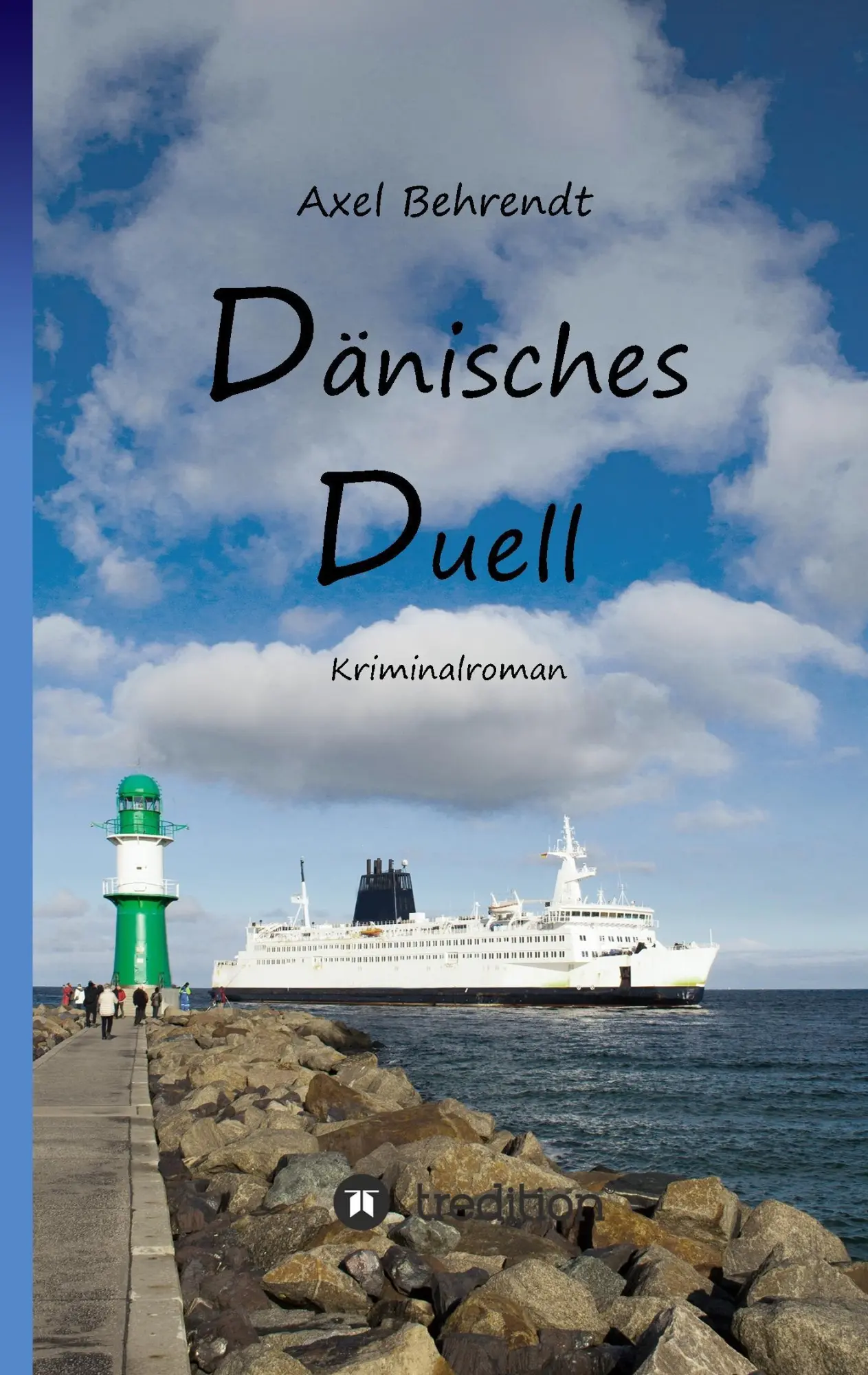 Cover: 9783743930513 | Dänisches Duell | Kriminalroman | Axel Behrendt | Taschenbuch | 368 S.