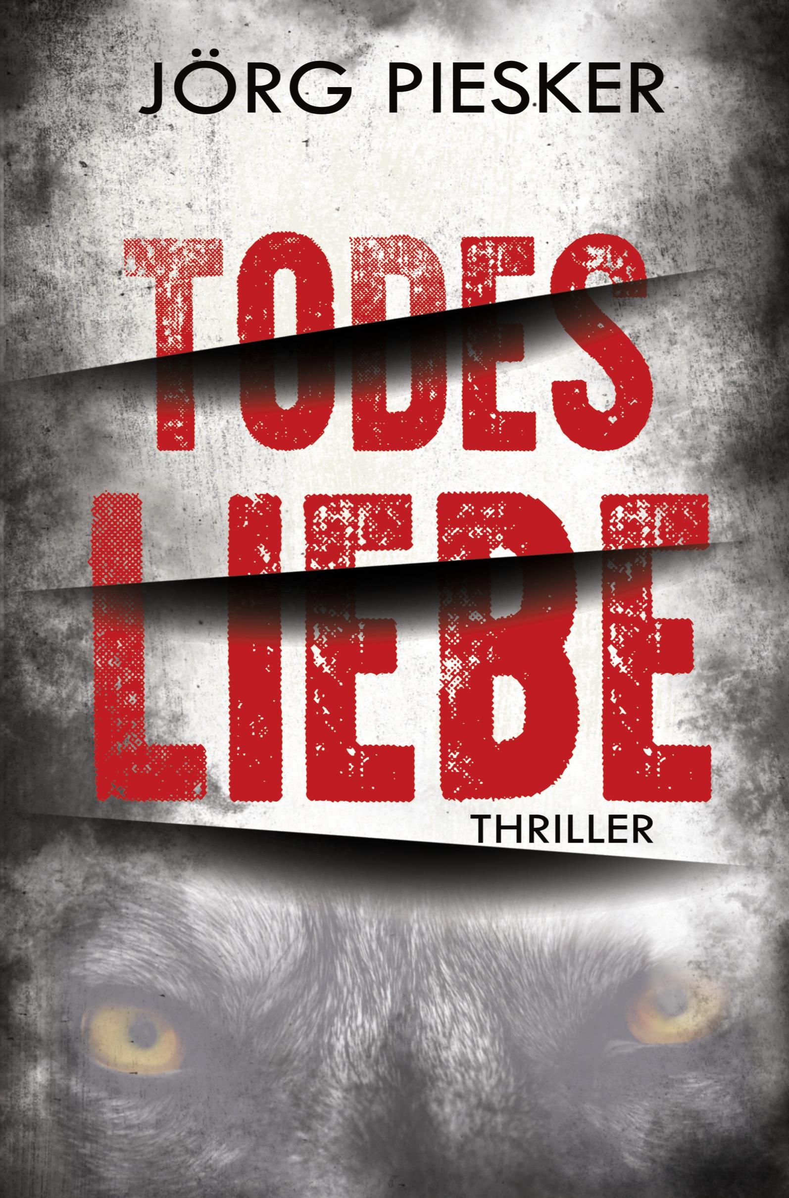Cover: 9783754680513 | TodesLiebe | Jörg Piesker | Taschenbuch | 284 S. | Deutsch | 2022